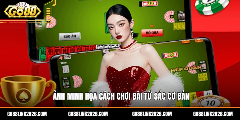 Ảnh minh họa cách chơi bài tứ sắc cơ bản