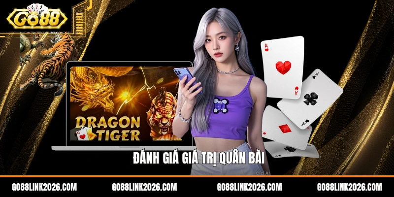 Đánh giá giá trị quân bài